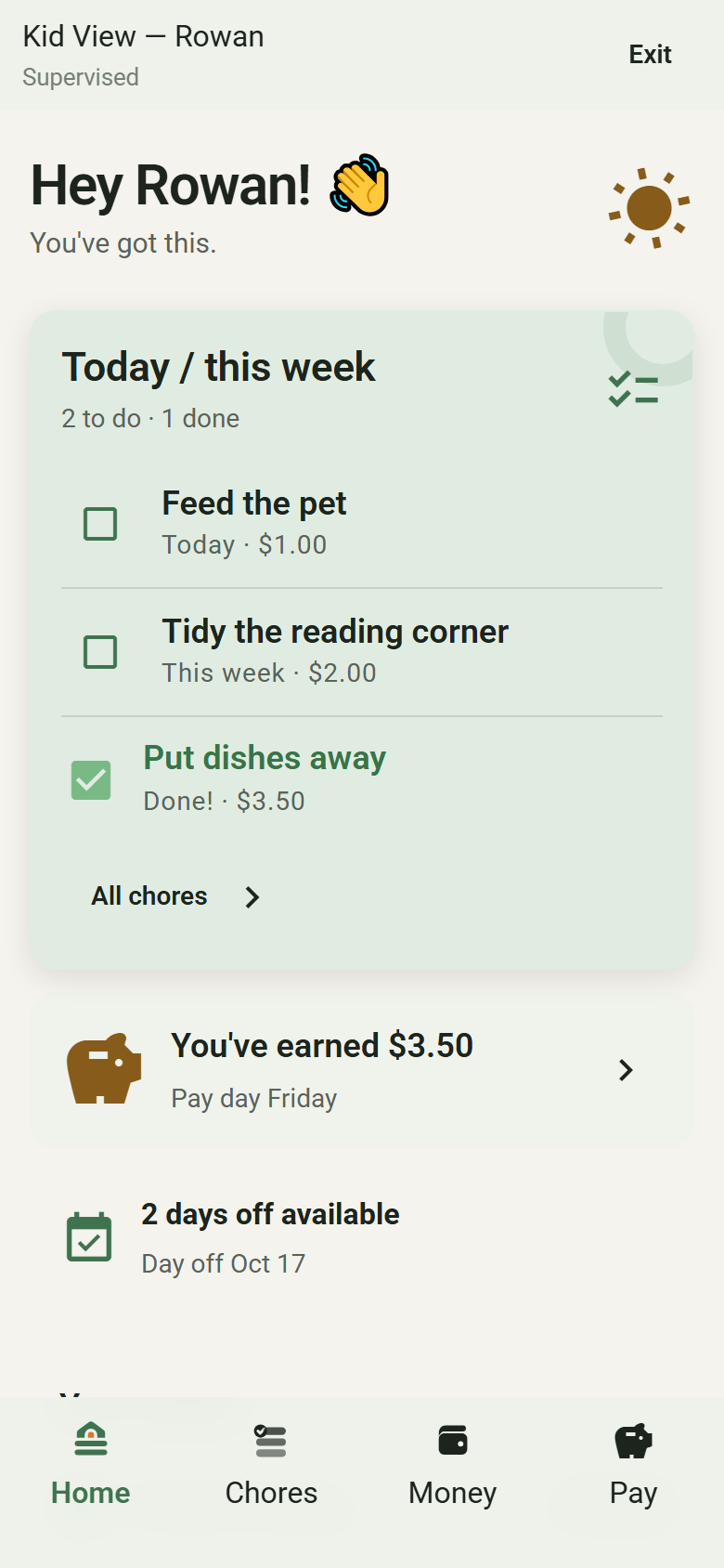 Supervised Kid View for Rowan showing two chores to do, one done, $3.50 earned, Friday pay day, and two days off available